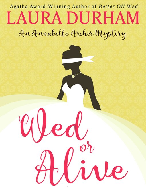 Title details for Wed or Alive by Laura Durham - Available